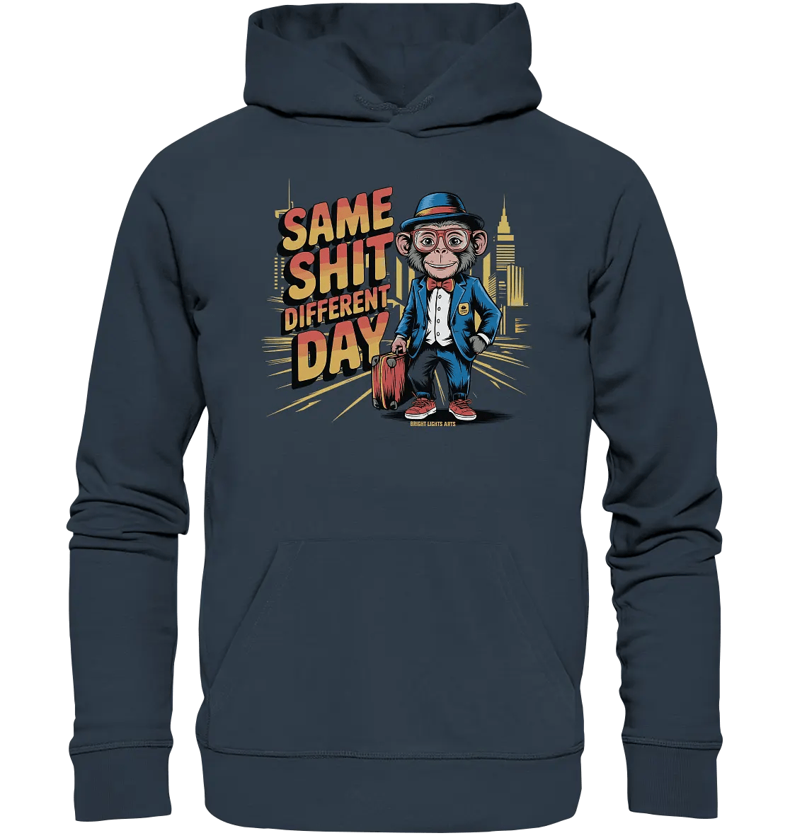 SAME SHIT DIFFERENT DAY – Humorvolles Design mit Affen im Anzug - Organic Hoodie - Bright Lights Arts