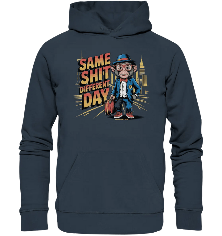 SAME SHIT DIFFERENT DAY – Humorvolles Design mit Affen im Anzug - Organic Hoodie - Bright Lights Arts