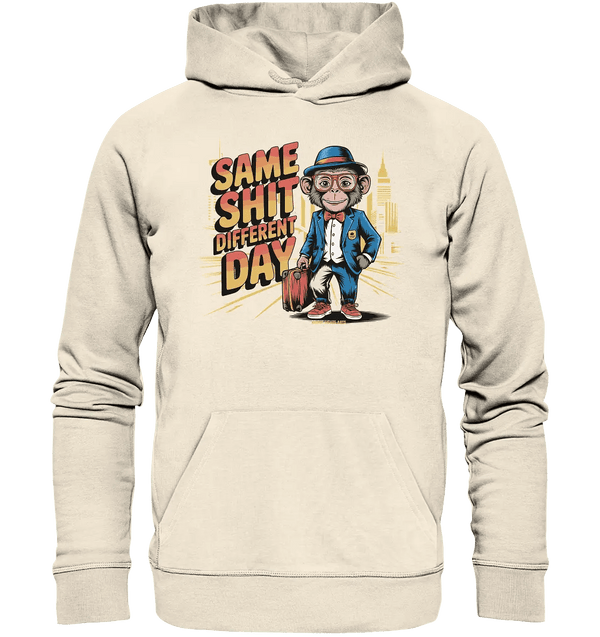 SAME SHIT DIFFERENT DAY – Humorvolles Design mit Affen im Anzug - Organic Hoodie - Bright Lights Arts