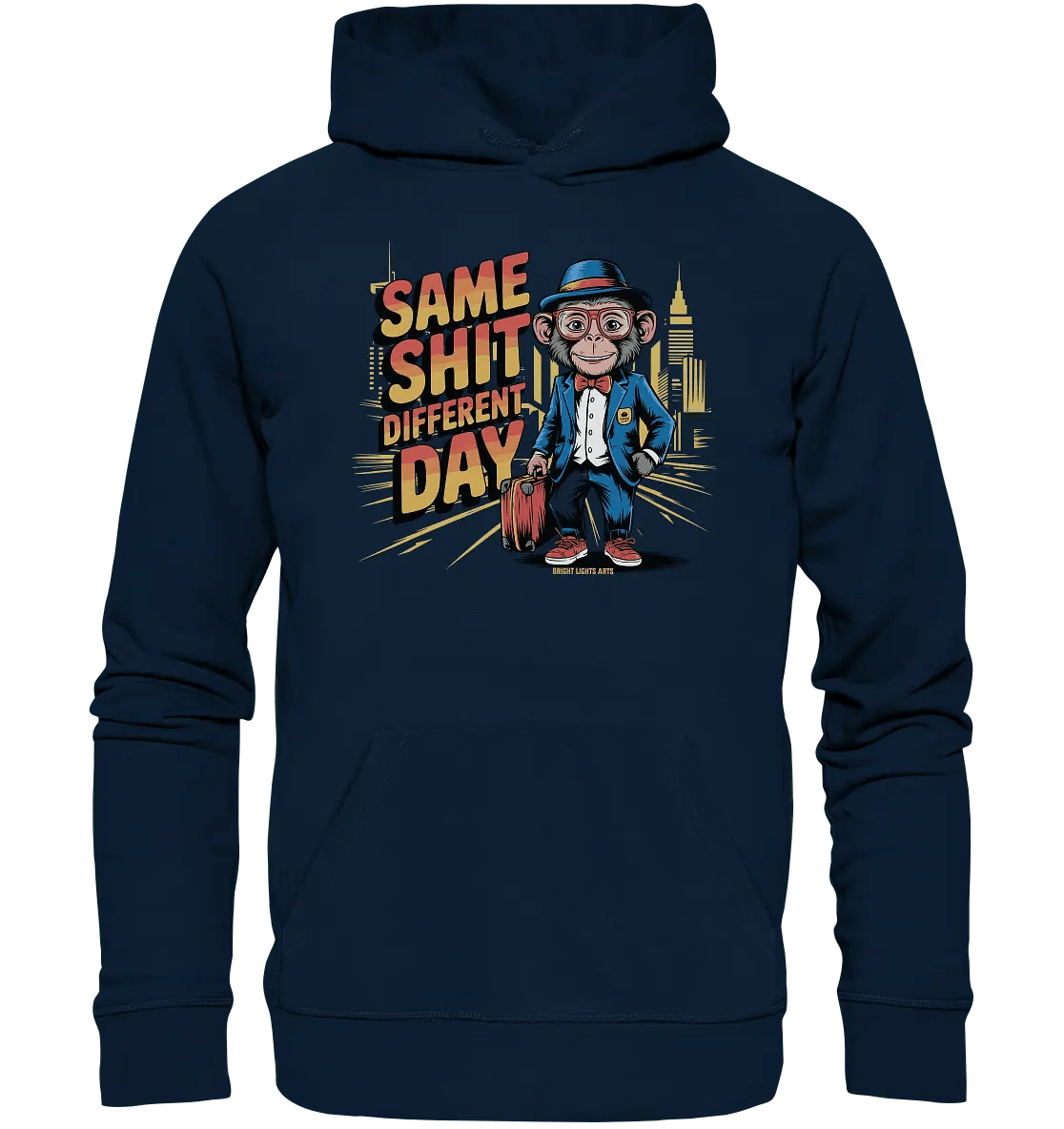SAME SHIT DIFFERENT DAY – Humorvolles Design mit Affen im Anzug - Organic Hoodie - Bright Lights Arts