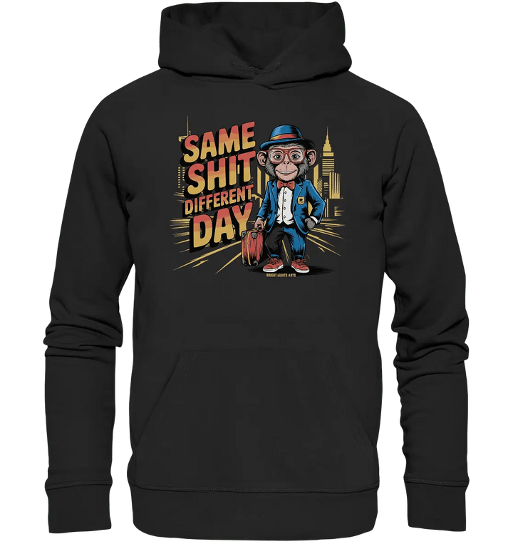 SAME SHIT DIFFERENT DAY – Humorvolles Design mit Affen im Anzug - Organic Hoodie - Bright Lights Arts