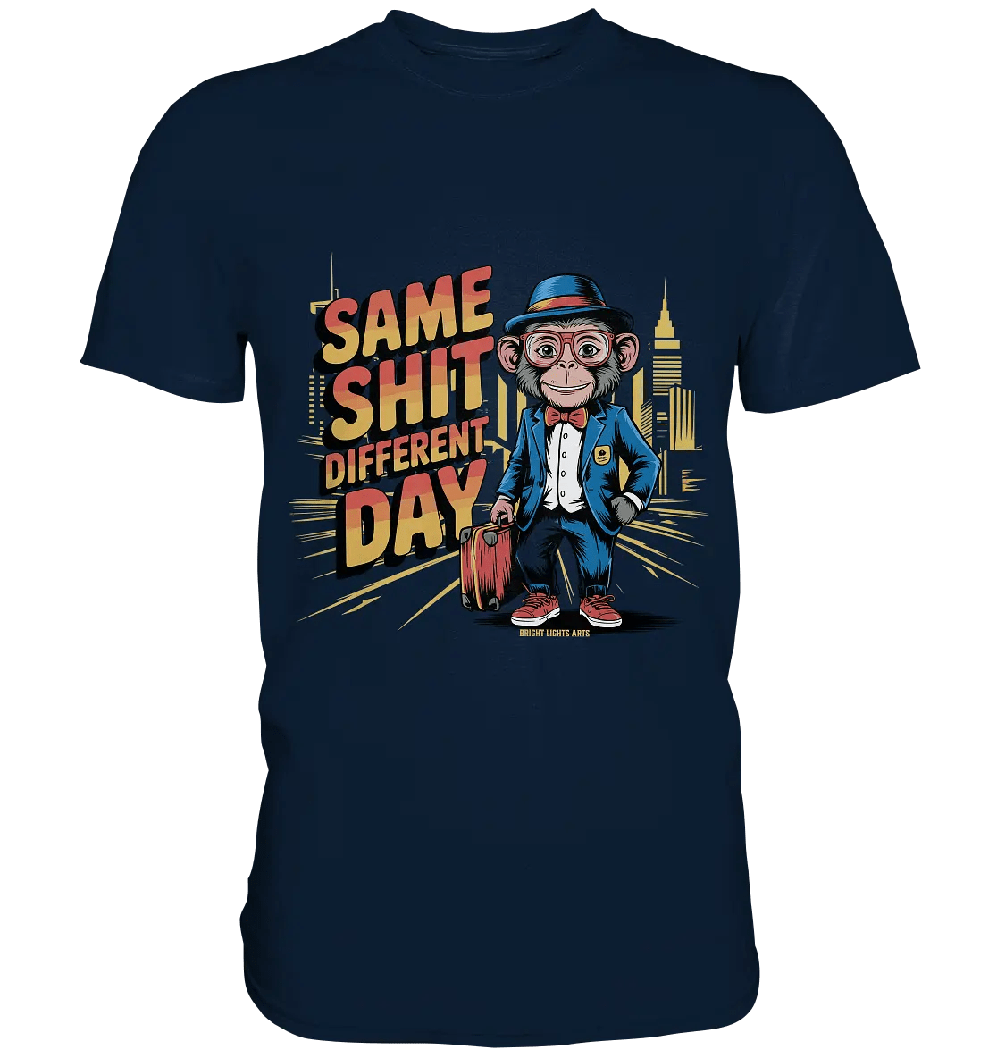 SAME SHIT DIFFERENT DAY – Humorvolles Design mit Affen im Anzug - Premium Shirt - Bright Lights Arts