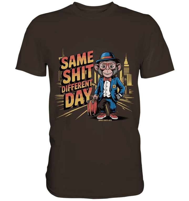 SAME SHIT DIFFERENT DAY – Humorvolles Design mit Affen im Anzug - Premium Shirt - Bright Lights Arts