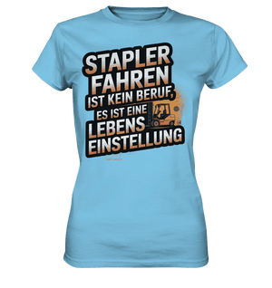 Stapler fahren – Mehr als ein Beruf, eine Lebenseinstellung! - Ladies Premium Shirt - Bright Lights Arts