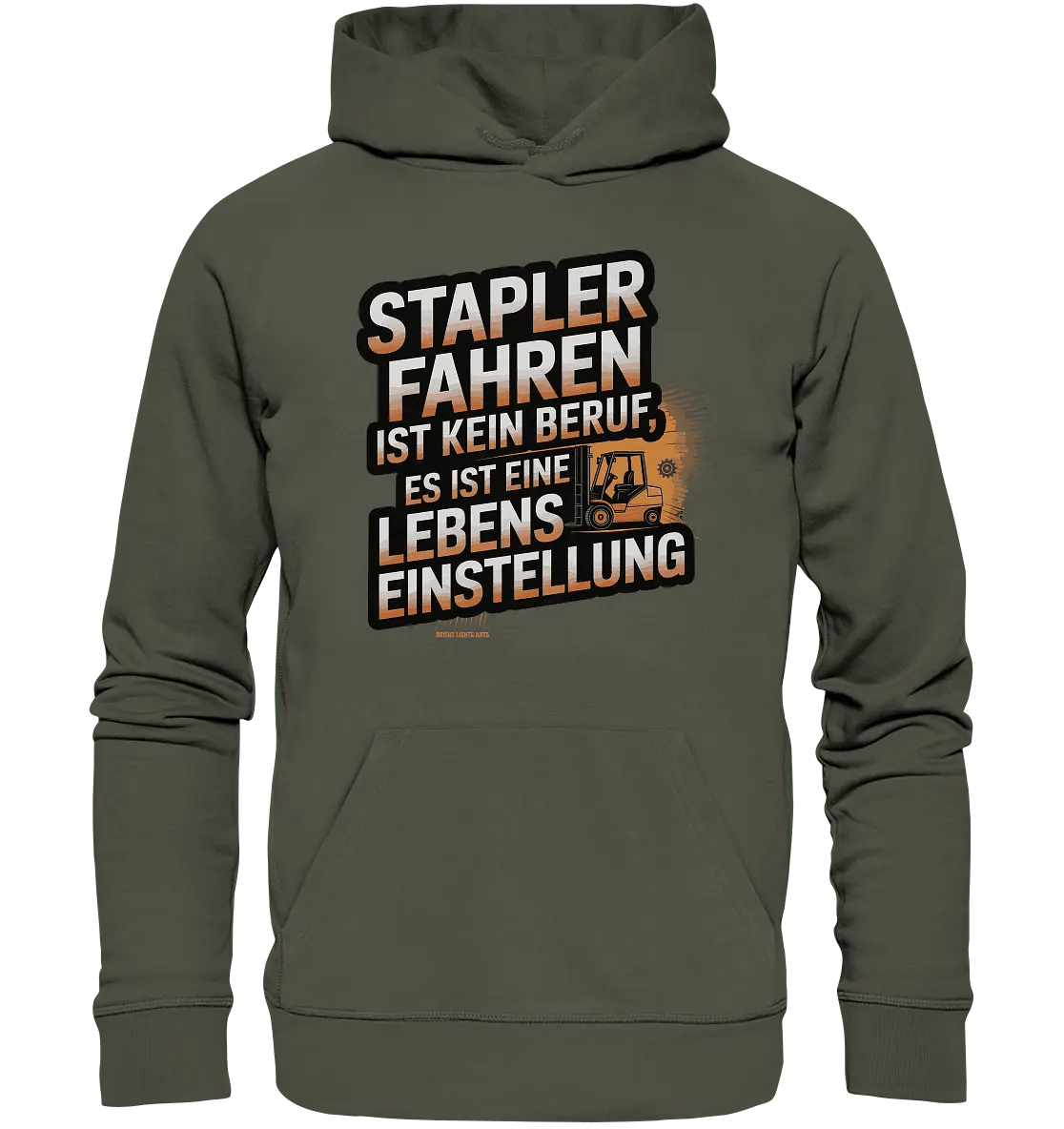 Stapler fahren – Mehr als ein Beruf, eine Lebenseinstellung! - Organic Hoodie - Bright Lights Arts