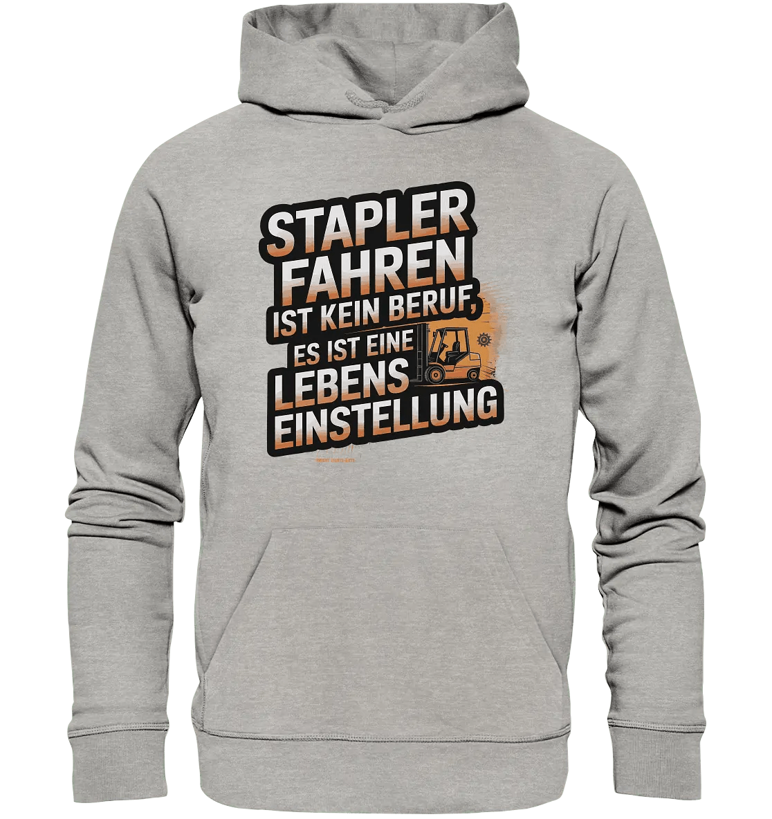 Stapler fahren – Mehr als ein Beruf, eine Lebenseinstellung! - Organic Hoodie - Bright Lights Arts